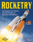 Image for Rocketry: Investigate the Science and Technology of Rockets and Ballistics