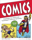 Image for Comics : Investigate the History and Technology of American Cartooning