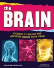 Image for The Brain : Journey Through the Universe Inside Your Head