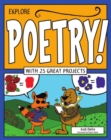 Image for Explore poetry!  : with 25 great projects