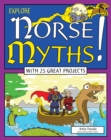 Image for Explore Norse myths!: with 25 great projects