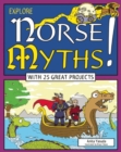 Image for Explore Norse myths!  : with 25 great projects