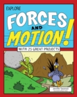 Image for Explore forces and motion!: with 25 great projects