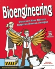 Image for Bioengineering  : discover how nature inspires human designs