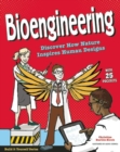 Image for Bioengineering: Discover How Nature Inspires Human Designs With 25 Projects