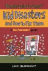 Image for Mom the Toilet&#39;s Clogged!: Kid Disasters and How to Fix Them