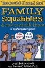 Image for Because I Said So!: Family Squabbles &amp; How to Handle Them