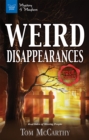 Image for Weird Disappearances: Real Tales of Missing People