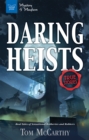 Image for Daring Heists: Real Tales of Sensational Robberies and Robbers