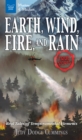 Image for Earth, wind, fire, and rain: real tales of temperamental elements