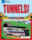 Image for Tunnels!: With 25 Science Projects for Kids