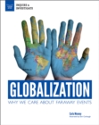Image for Globalization: why we care about faraway events