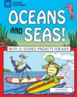 Image for Oceans and Seas!: With 25 Science Projects for Kids