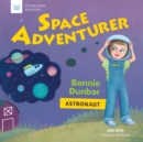 Image for Space Adventurer: Bonnie Dunbar, Astronaut