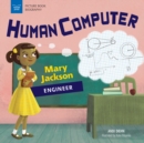 Image for Human Computer: Mary Jackson, Engineer