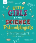 Image for Gutsy Girls Go For Science Paleontologis