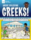 Image for Ancient Civilizations: Greeks!: With 25 Social Studies Projects for Kids