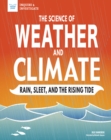 Image for Science of Weather and Climate: Rain, Sleet, and the Rising Tide
