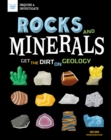 Image for Rocks and Minerals: Get the Dirt on Geology