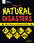 Image for Science of Natural Disasters: When Nature and Humans Collide