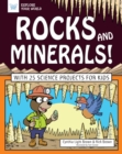 Image for Rocks and Minerals!: With 25 Science Projects for Kids