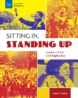 Image for Sitting In, Standing Up: Leaders of the Civil Rights Era