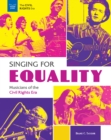 Image for Singing for Equality: Musicians of the Civil Rights Era