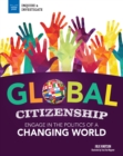 Image for Global Citizenship: Engage in the Politics of a Changing World