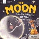 Image for Moon: Small-but-Mighty Neighbor