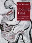 Image for Cooling time: an American poetry vigil