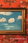 Image for Late Summer Ode