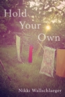 Image for Hold your own
