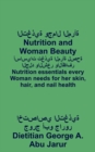 Image for Nutrition and Woman Beauty: Nutrition essentials every Woman needs for her skin, hair, and nail health