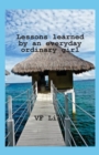 Image for Lessons Learned by an Everyday Ordinary Girl