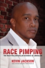Image for RACE PIMPING: The Multi-Trillion Dollar Business of Liberalism