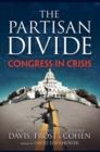 Image for THE PARTISAN DIVIDE: Congress in Crisis