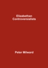 Image for Elizabethan Controversialists