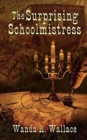Image for The Surprising Schoolmistress