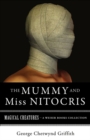 Image for Mummy and Miss Nitocris: Magical Creatures, A Weiser Books Collection