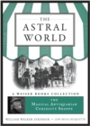 Image for Astral World: Magical Antiquarian, A Weiser Books Collection