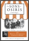Image for Sons of Osiris: A Side Degree: Magical Antiquarian, A Weiser Books Collection