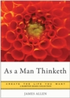 Image for As a Man Thinketh: Create the Life You Want