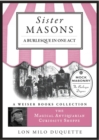 Image for Sister Masons: A Burlesque in One Act:: Magical Antiquarian, A Weiser Books Collection