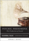 Image for Psychic Phenomena: The Production of Sound: Paranormal Parlor, A Weiser Books Collection