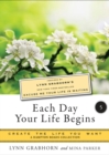 Image for Each Day Your Life Begins, Part Five: Create the Life You Want