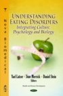 Image for Understanding eating disorders: integrating culture, psychology and biology
