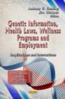 Image for Genetic Information, Health Laws, Wellness Programs &amp; Employment