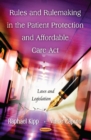 Image for Rules &amp; Rulemaking in the Patient Protection &amp; Affordable Care Act
