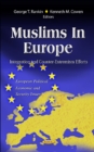 Image for Muslims in Europe  : integration and counter-extremism efforts