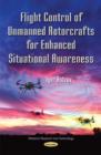 Image for Flight Control of Unmanned Rotorcrafts for Enhanced Situational Awareness